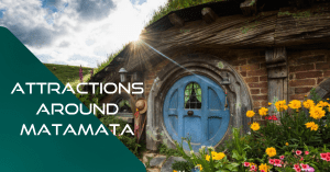 Attractions around Matamata